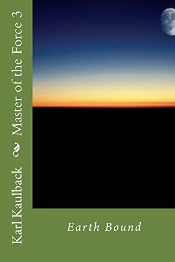 Master Of The Force 2: Earth Bound-..