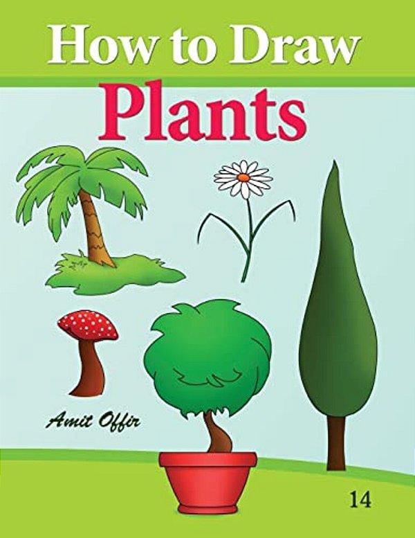 How To Draw Plants: Drawing Books For Beginners-..