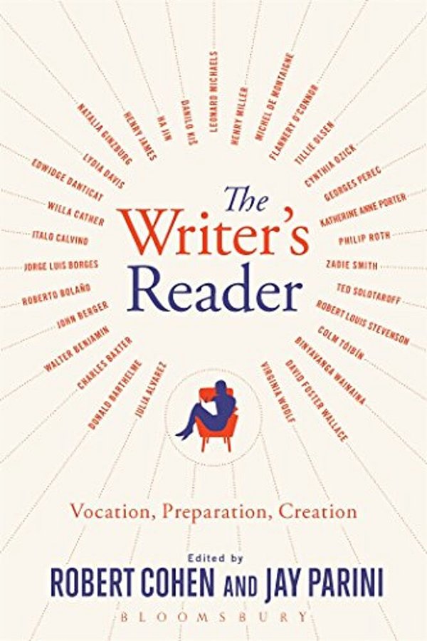 The Writer's Reader: Vocation, Preparation, Creation-..