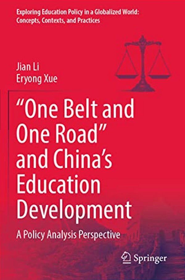 "One Belt And One Road" And China's Education Development: A Policy Analysis Perspective-..