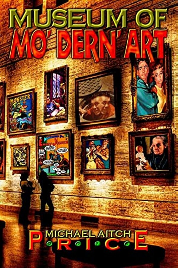 Museum Of Mo' Dern' Art-..