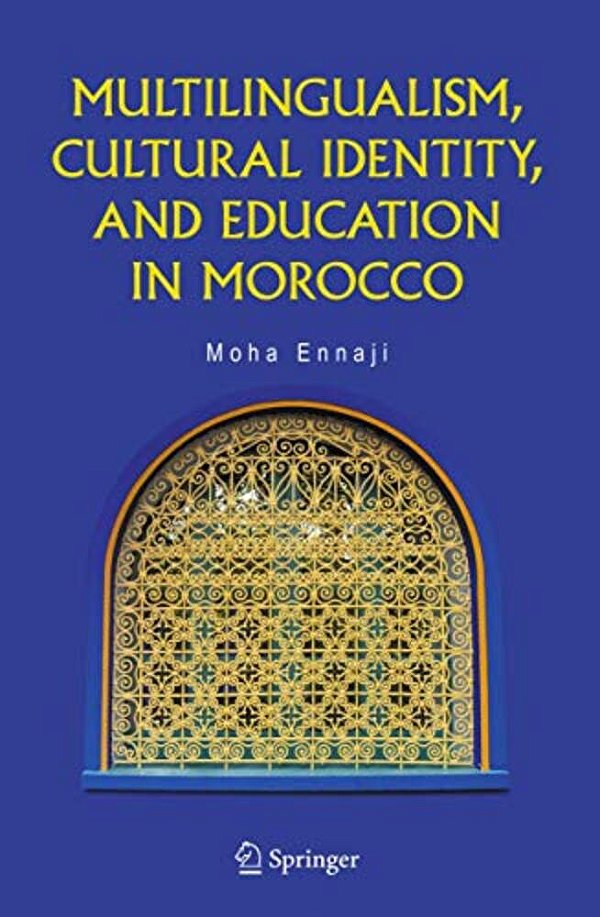 Multilingualism, Cultural Identity, And Education In Morocco-..