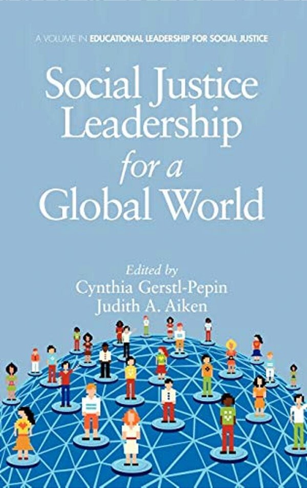 Social Justice Leadership For A Global World-..