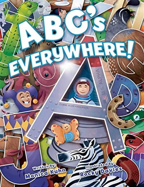 Abc's Everywhere!: Learn The Letters By Finding Their Shapes In Everyday Things!-..