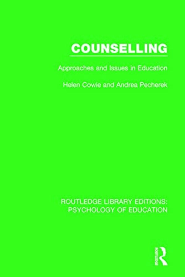 Counselling: Approaches And Issues In Education-..