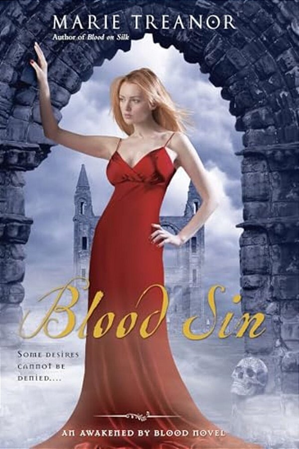 Blood Sin: An Awakened By Blood Novel-..