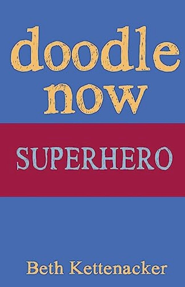 Doodle Now: Superhero-..
