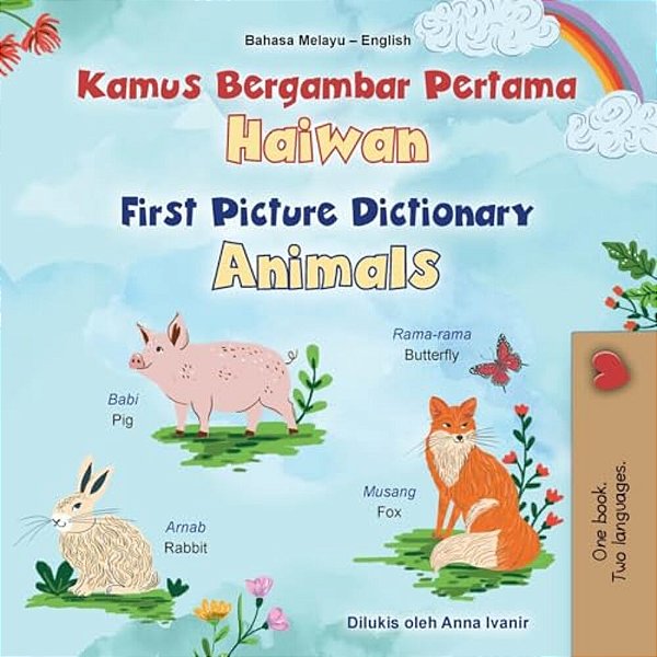 First Picture Dictionary - Animals (Malay English Bilingual Children's Book)-..