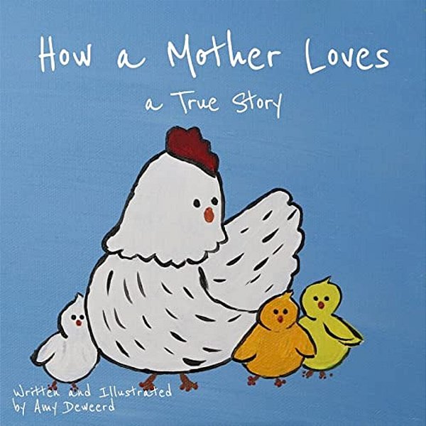 How A Mother Loves: A True Story-..