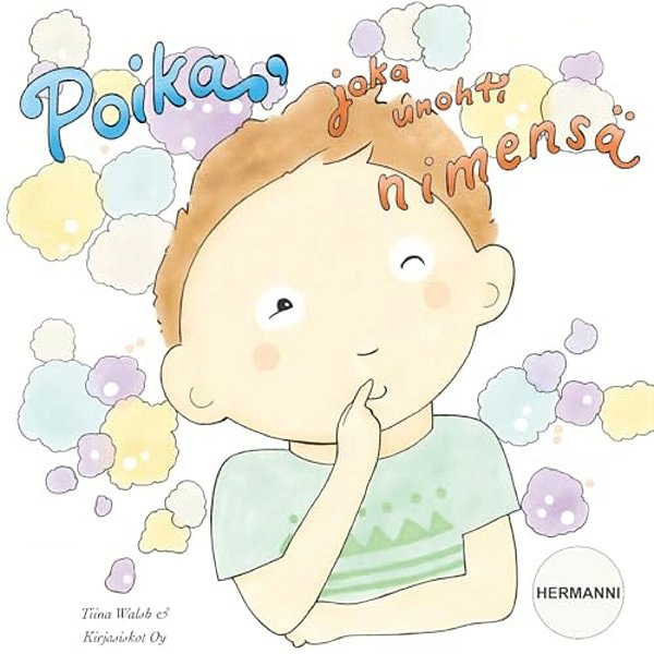 Poika, Joka Unohti Nimensä Hermanni-..