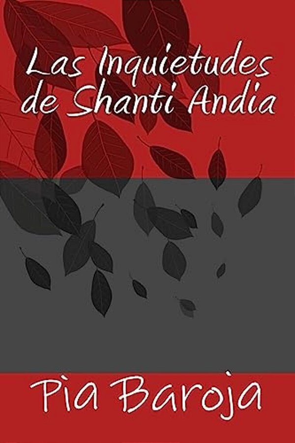 Las Inquietudes De Shanti Andia-..
