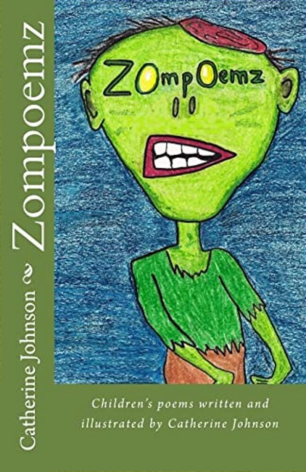 Zompoemz: Children's Poems By Catherine Johnson-..