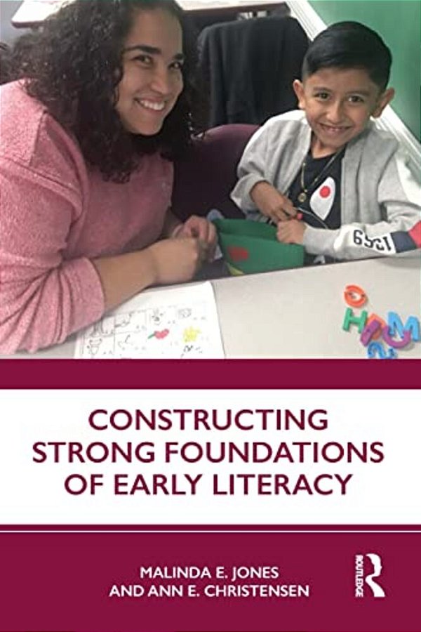 Constructing Strong Foundations Of Early Literacy-..