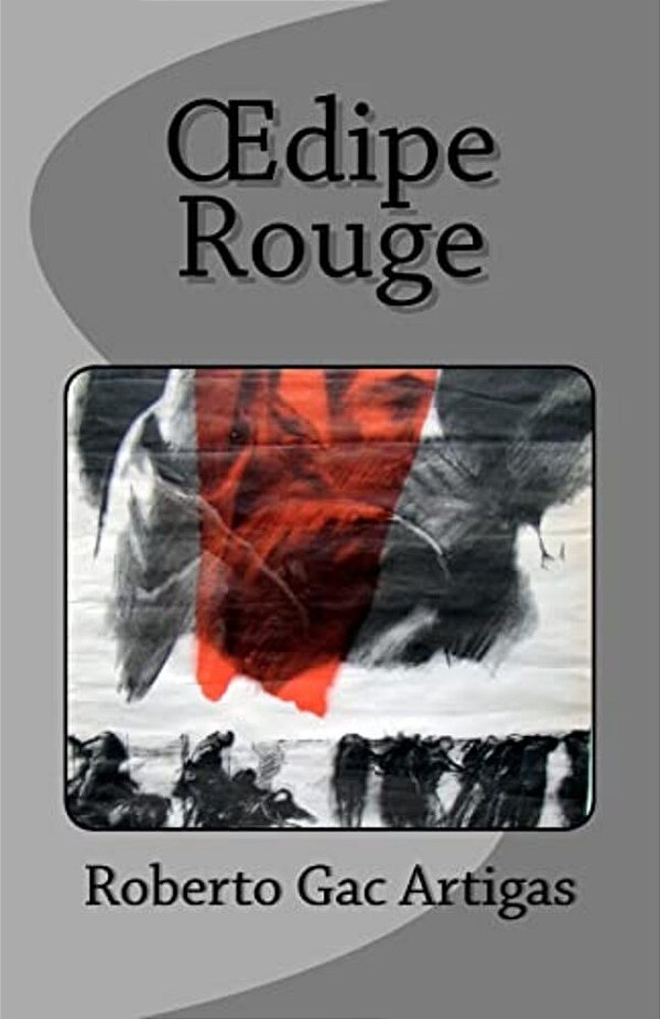 Oedipe Rouge: La Traversée-..