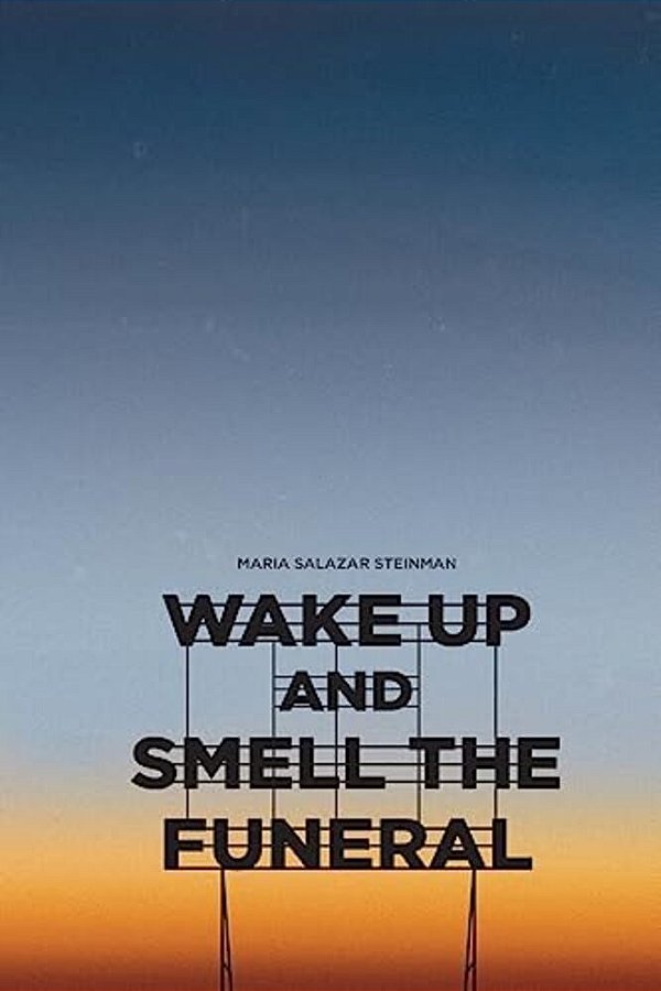 Wake Up And Smell The Funeral-..