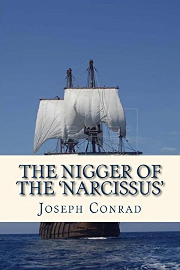 The Nigger Of The Narcissus-..