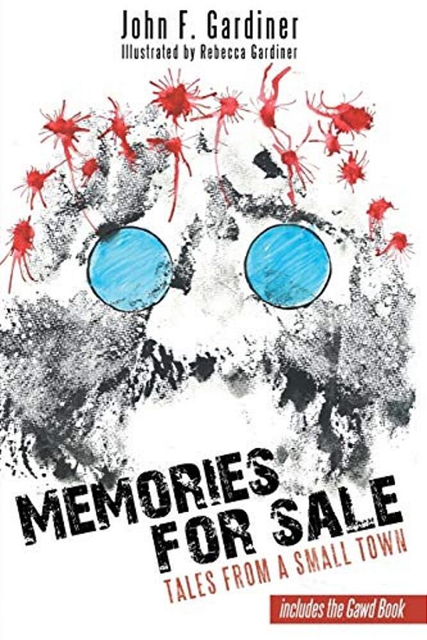 Memories For Sale: Tales From A Small Town-..