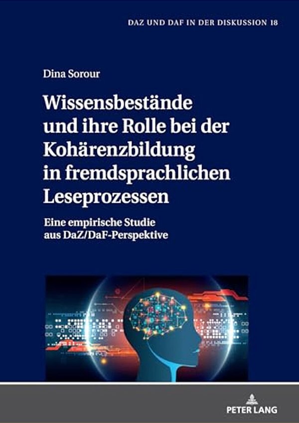 Wissensbestaende Und Ihre Rolle Bei Der Kohaerenzbildung In Fremdsprachlichen Leseprozessen: Eine Empirische Studie Aus Daz/Daf-Perspektive-..