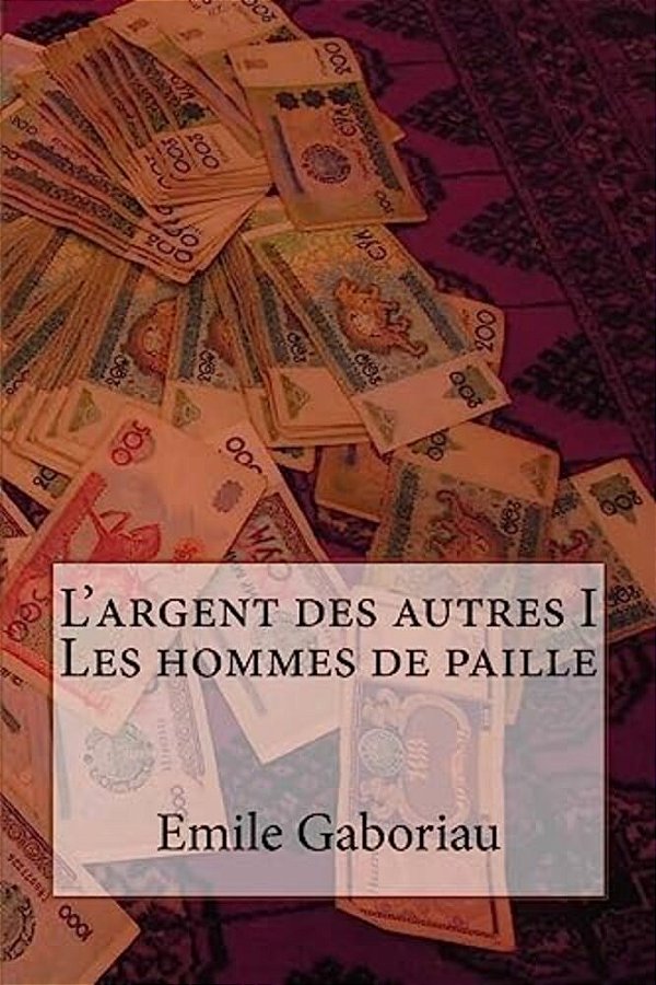 L'Argent Des Autres I Les Hommes De Paille-..
