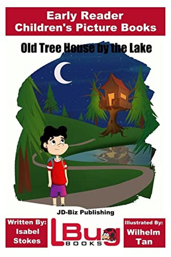 Old Tree House By The Lake - Early Reader - Children's Picture Books-..