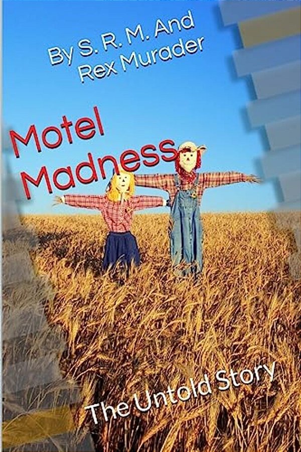Motel Madness: The Untold Story-..