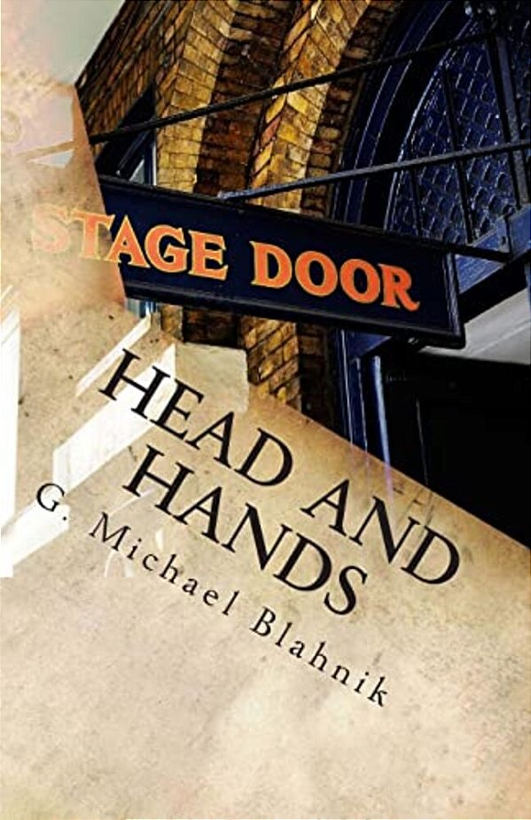 Head And Hands: A Play In 29 Scenes-..