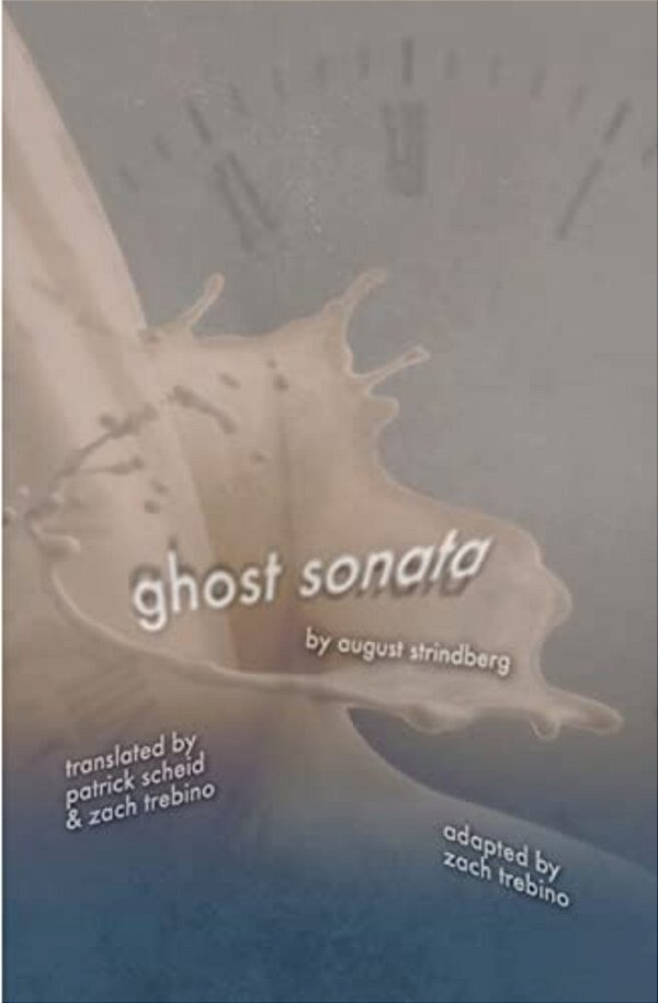 Ghost Sonata: A Modern Adaptation-..