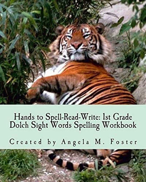 Hands To Spell-Read-write: 1ST Grade Dolch Sight Words Spelling Workbook-..