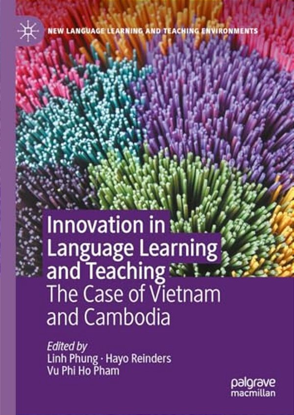 Innovation In Language Learning And Teaching: The Case Of Vietnam And Cambodia-..