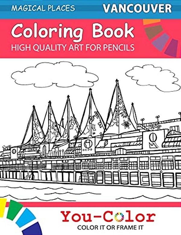 Vancouver Coloring Book: Magical Places Coloring Books-..