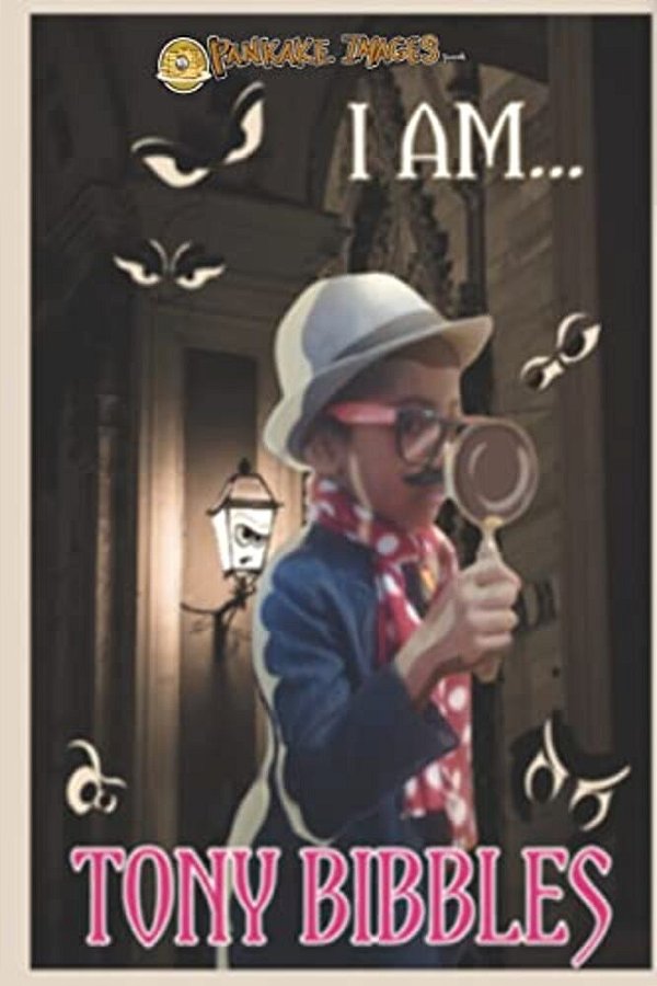 Tony Bibbles: And The Case Of The Midnight Wilderbeast-..