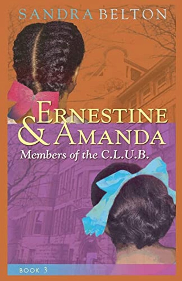 Ernestine & Amanda: Members Of The C. L. U. B. -..