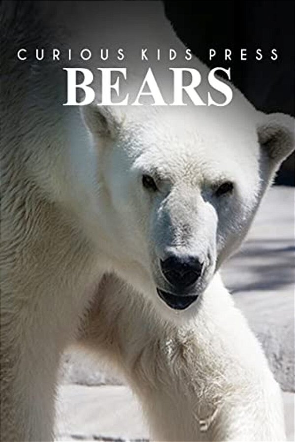 Bears - Curious Kids Press-..