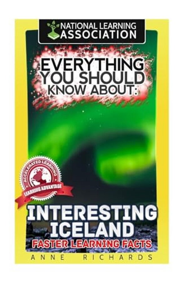 Everything You Should Know About: Interesting Iceland Faster Learning Facts-..