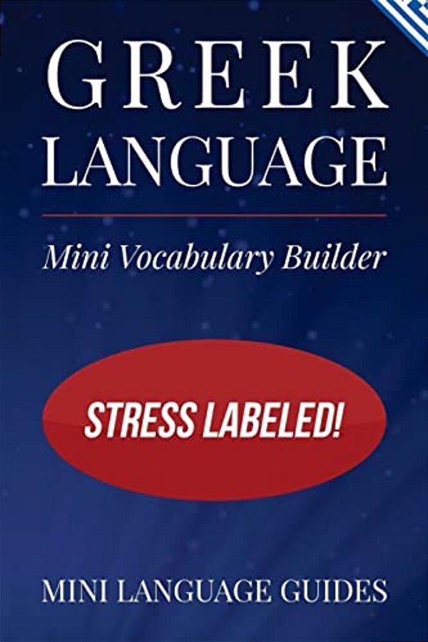 Greek Language Mini Vocabulary Builder: Stress Labeled!-..