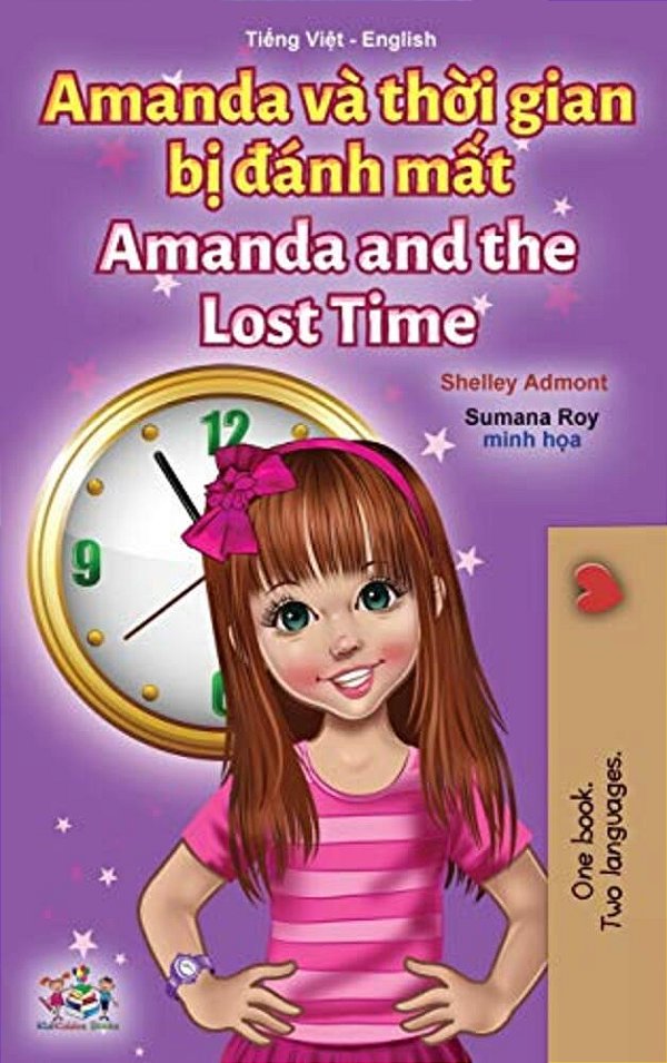 Amanda And The Lost Time (Vietnamese English Bilingual Children's Book)-..