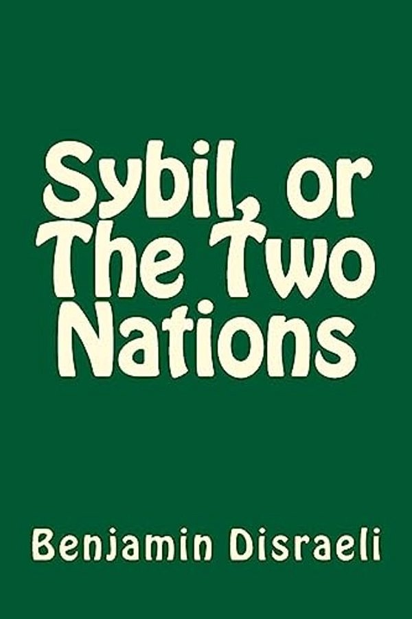 Sybil, Or The Two Nations-..
