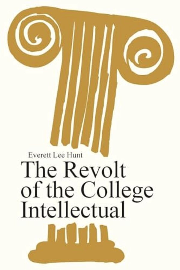 The Revolt Of The College Intellectual-..