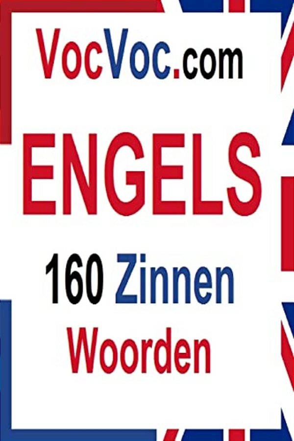 Vocvoc. Com Engels: 160 Zinnen Woorden-..