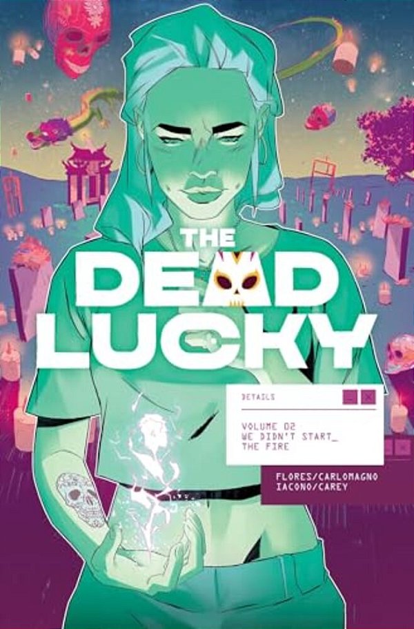 The Dead Lucky Volume 2: We Didn't Start The Fire-..