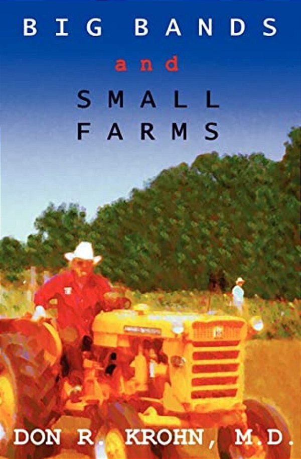 Big Bands And Small Farms-..