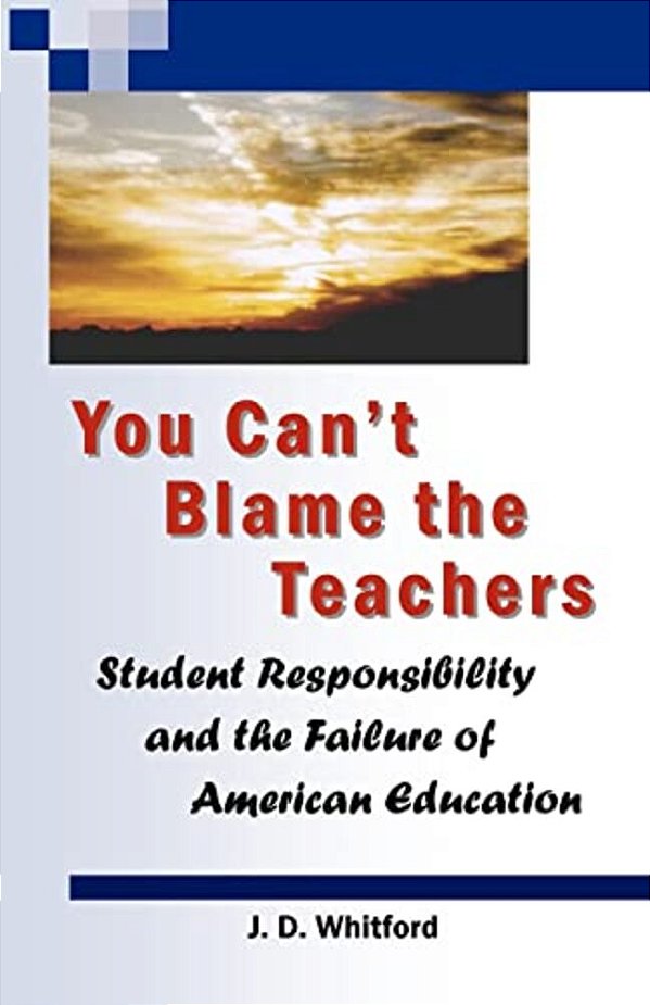 You Can't Blame The Teachers-..