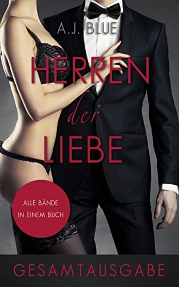Herren Der Liebe - Der Roman (Gesamtausgabe)-..
