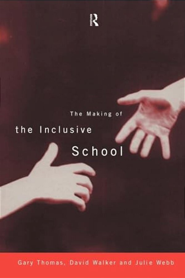 The Making Of The Inclusive School-..