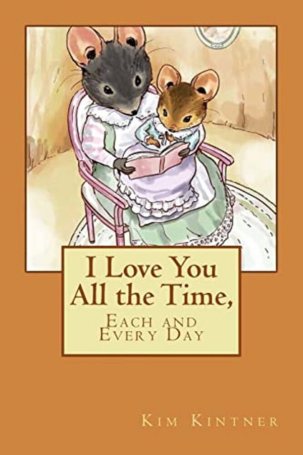 I Love You All The Time, Each And Every Day-..