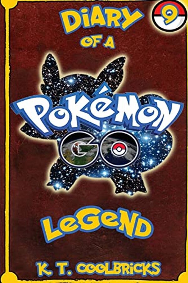Diary Of A Pokemon Go Legend: 9-..