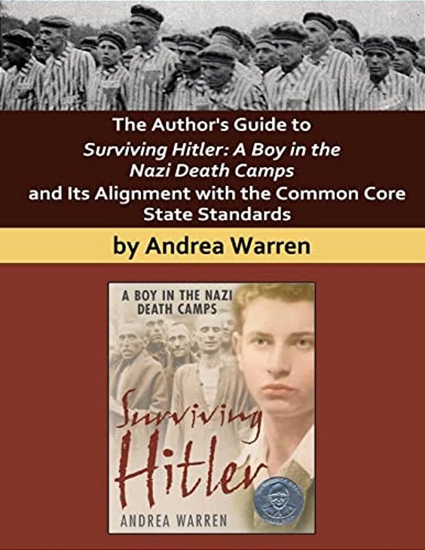 The Author's Guide To Surviving Hitler: A Boy In The Nazi Death Camps-..