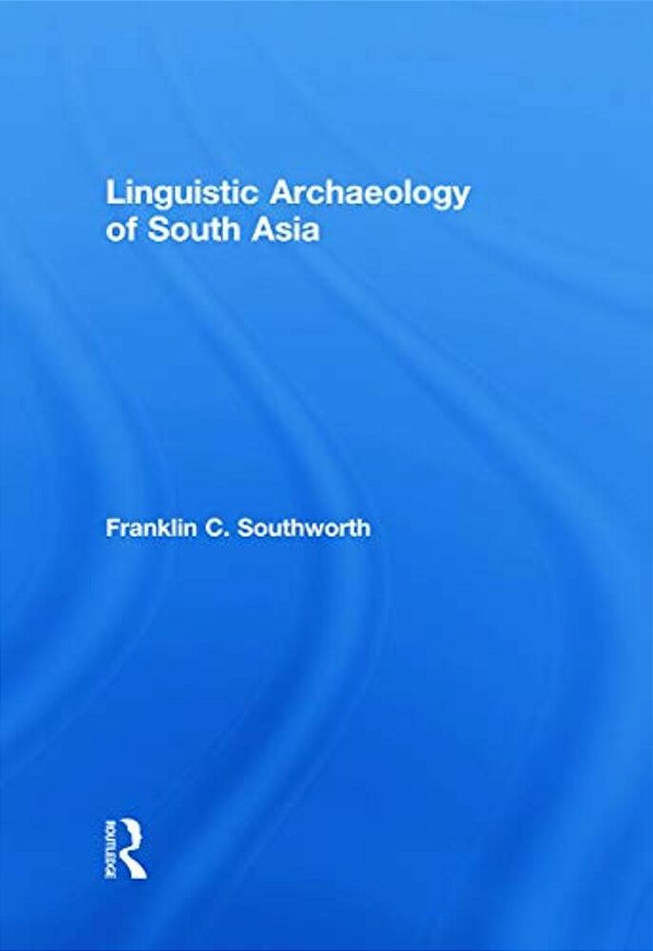 Linguistic Archaeology Of South Asia-..