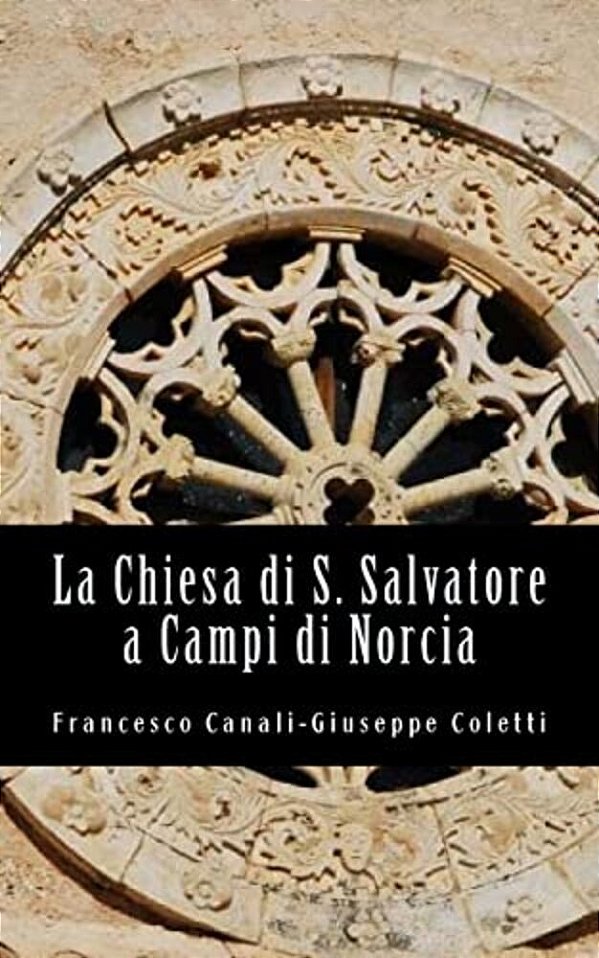 La Chiesa Di San Salvatore A Campi Di Norcia-..