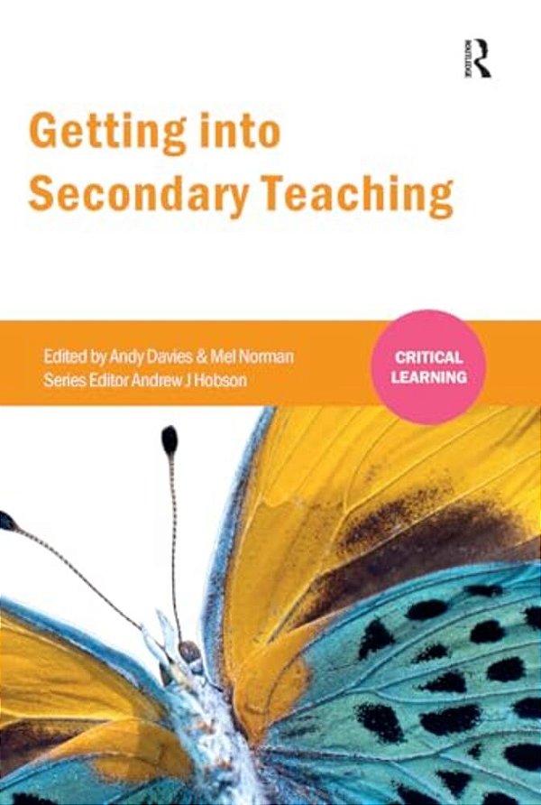 Getting Into Secondary Teaching-..